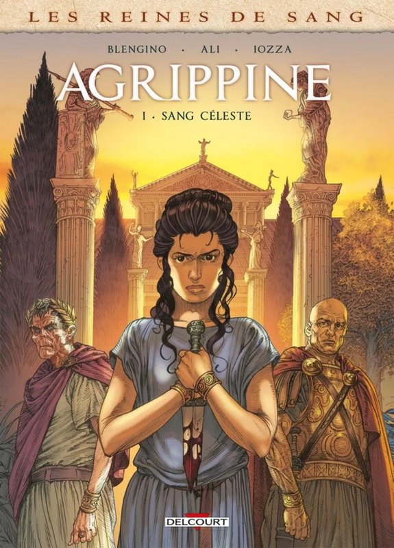 Les Reines de Sang - Agrippine tome 1 - Sang céleste